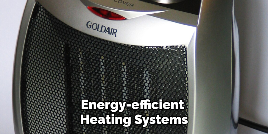 Energy-efficient Heating Systems