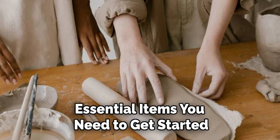 essential items you need to get started