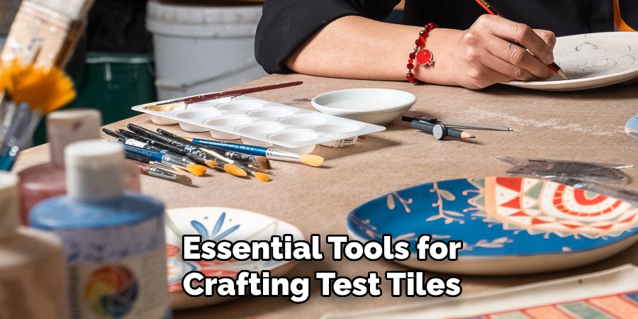 Essential Tools for Crafting Test Tiles