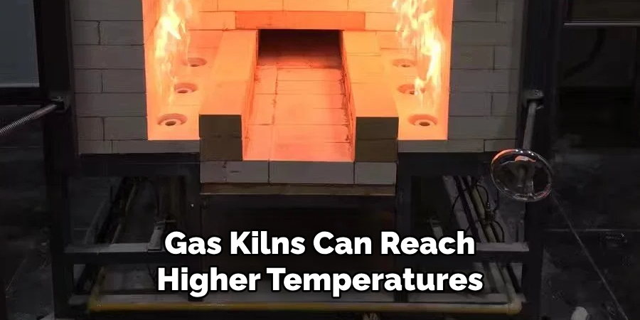 Gas Kilns Can Reach Higher Temperatures