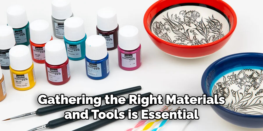 Gathering the Right Materials and Tools is Essential