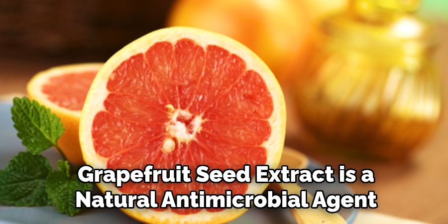 Grapefruit Seed Extract is a Natural Antimicrobial Agent