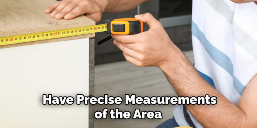 Have Precise Measurements of the Area 