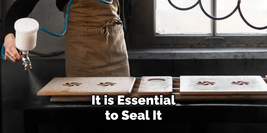 It is Essential to Seal It