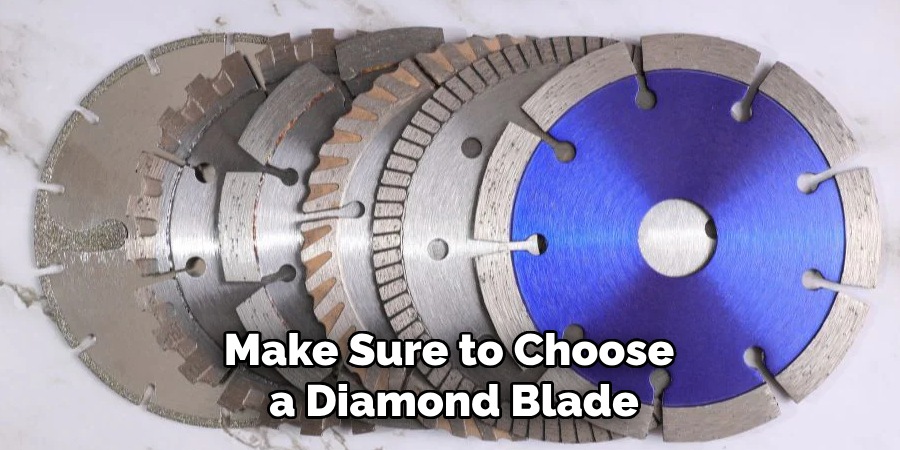 Make Sure to Choose a Diamond Blade