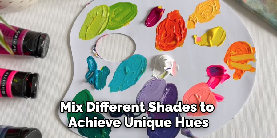 Mix Different Shades to Achieve Unique Hues