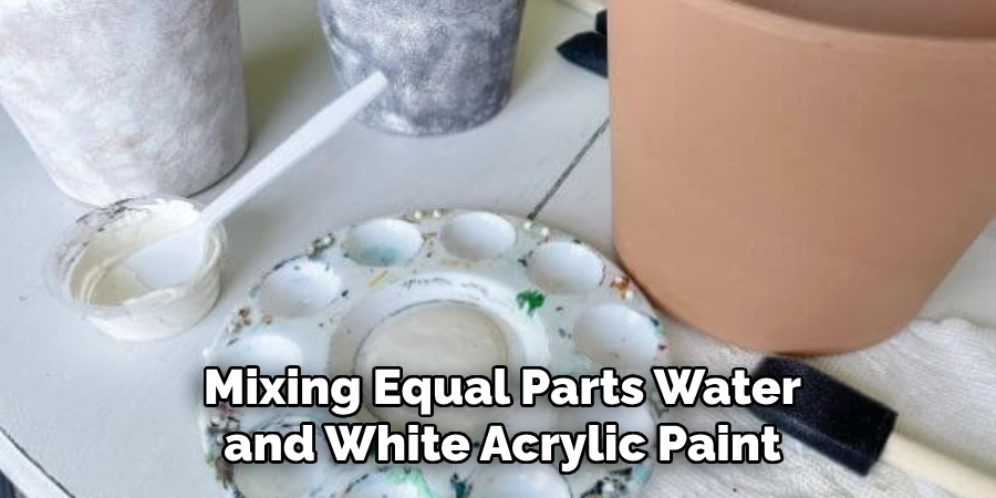 Mixing Equal Parts Water and White Acrylic Paint