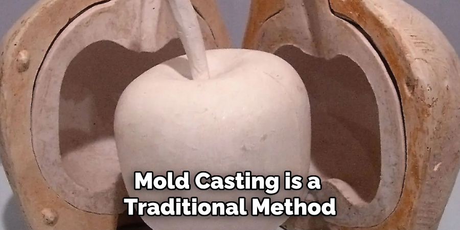 Mold Casting Is Traditional Method