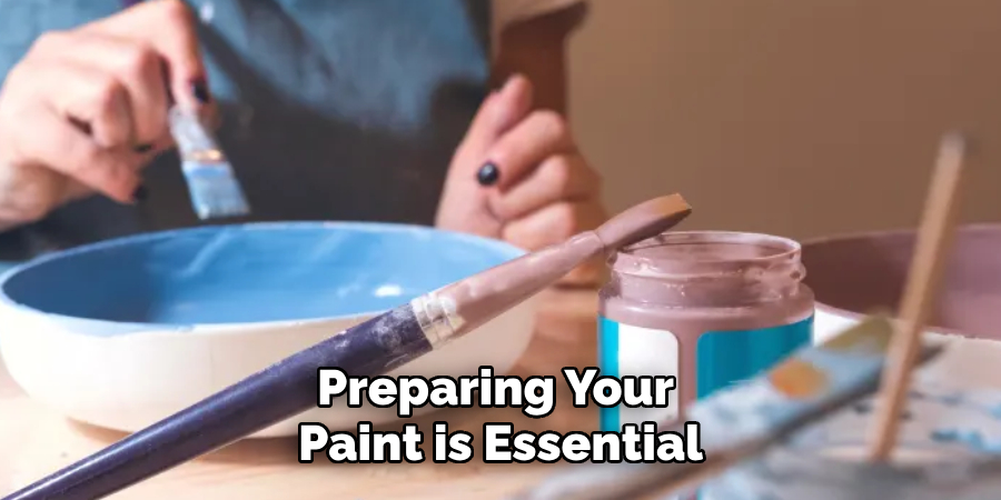 Preparing Your Paint is Essential