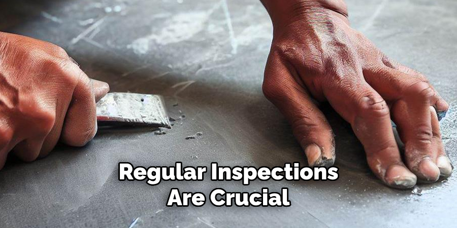 Regular Inspections Are Crucial