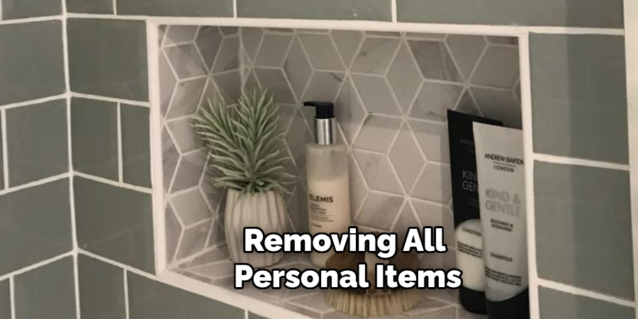 Removing All Personal Items