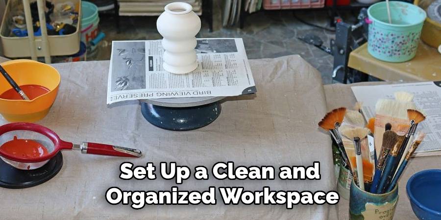 Set Up a Clean and Organized Workspace