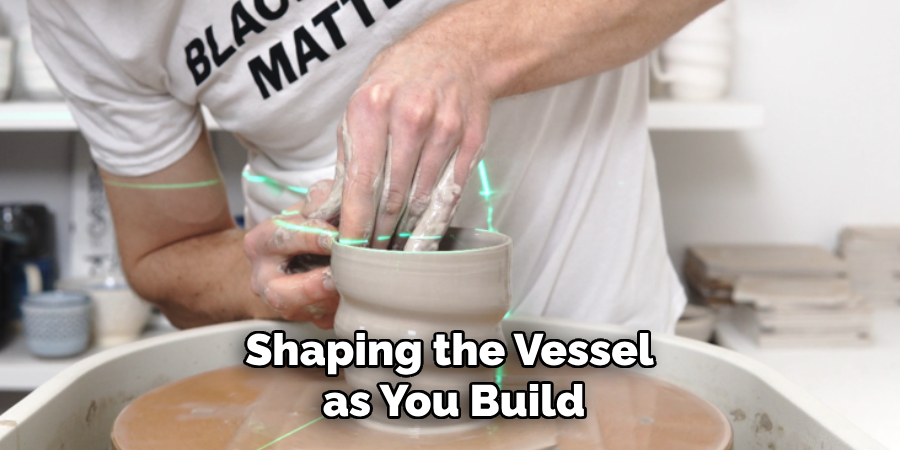 Shaping the Vessel as You Build