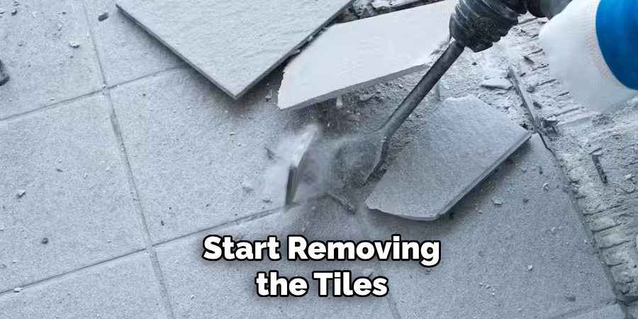 Start Removing the Tiles