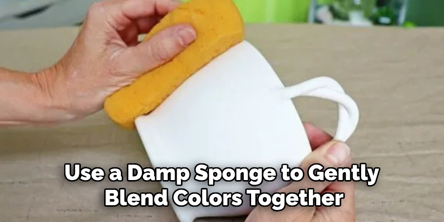 Use a Damp Sponge to Gently Blend Colors Together