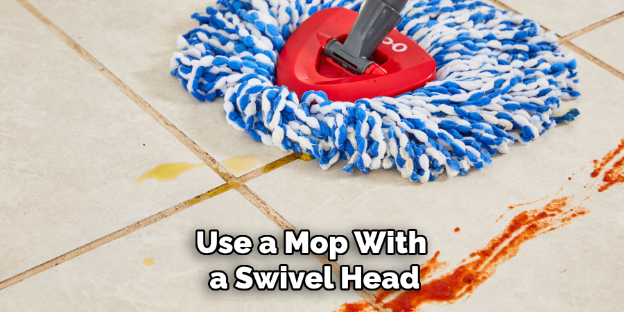 Use a Mop With a Swivel Head