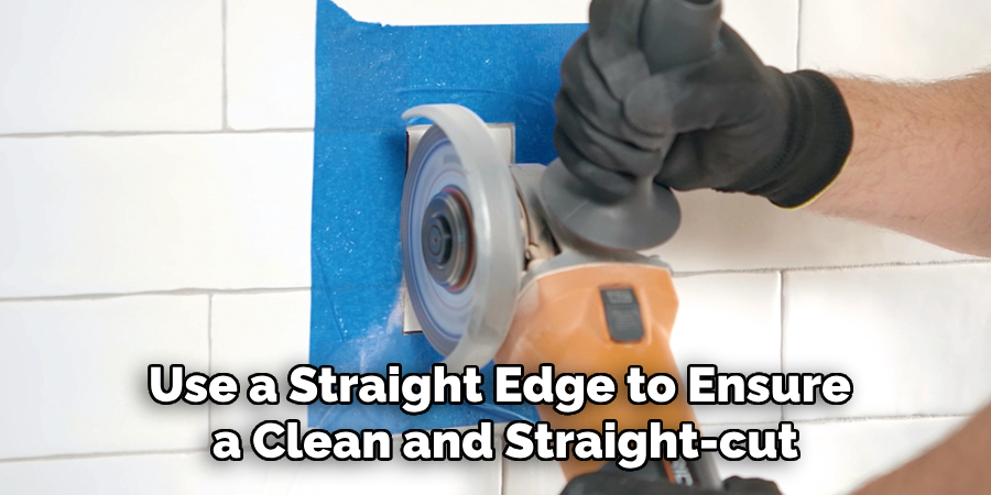 Use a Straight Edge or Guide Rail to Ensure a Clean and Straight-cut