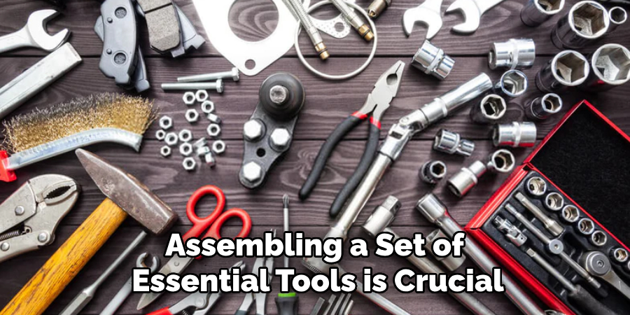 Assembling a Set of Essential Tools is Crucial