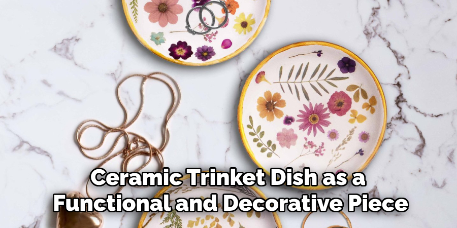 Ceramic Trinket Dish as a Functional and Decorative Piece