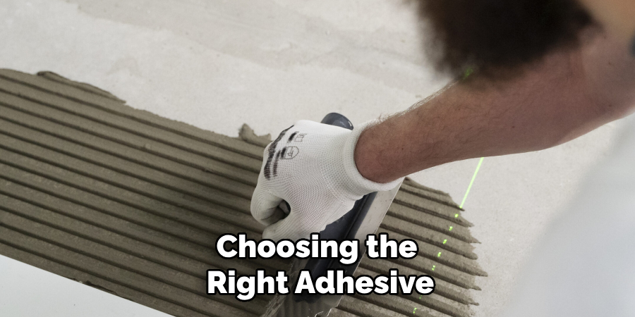 Choosing the Right Adhesive