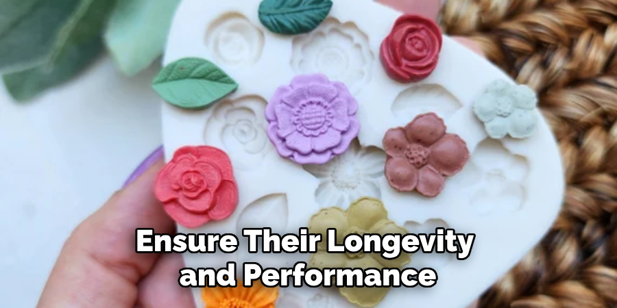 Ensure Their Longevity and Performance