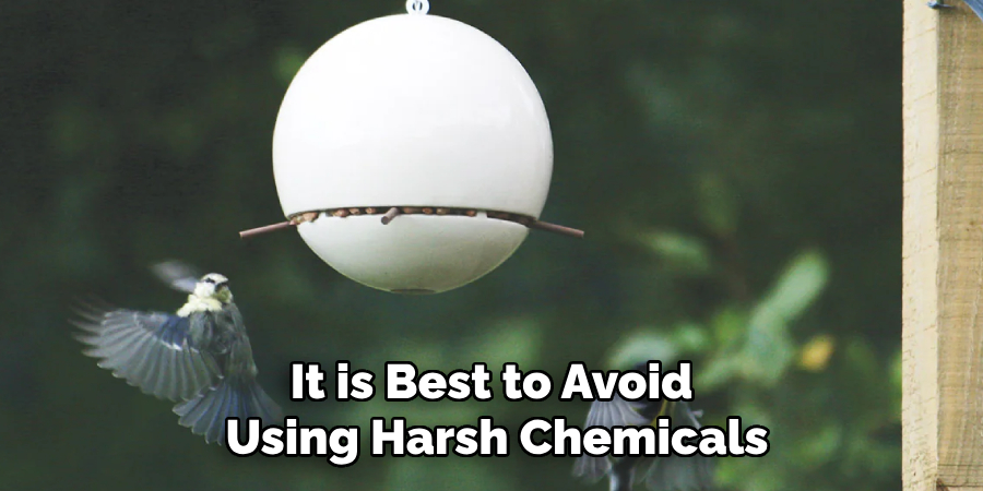 It is Best to Avoid Using Harsh Chemicals