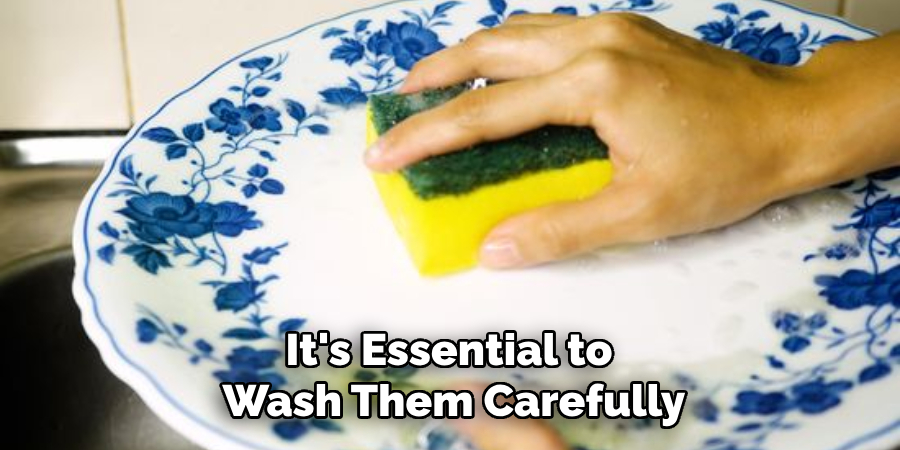 It's Essential to Wash Them Carefully