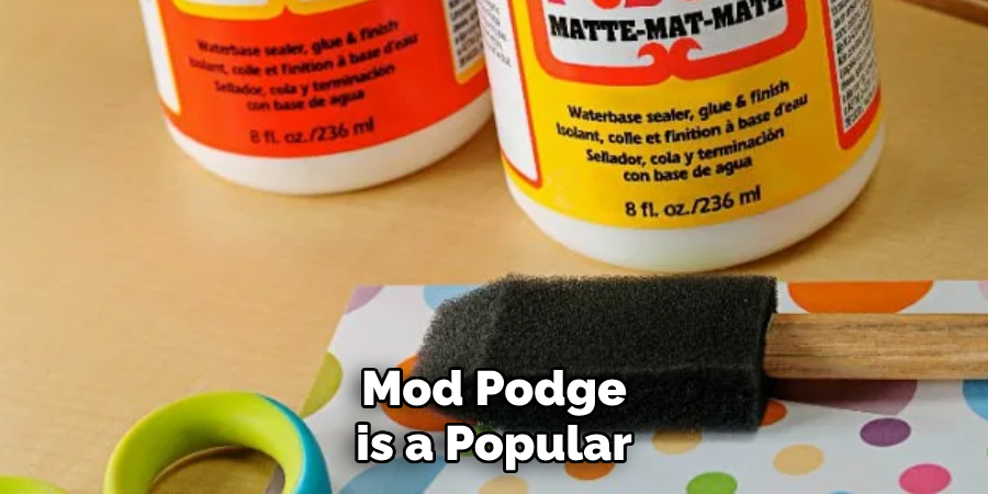 Mod Podge is a Popular