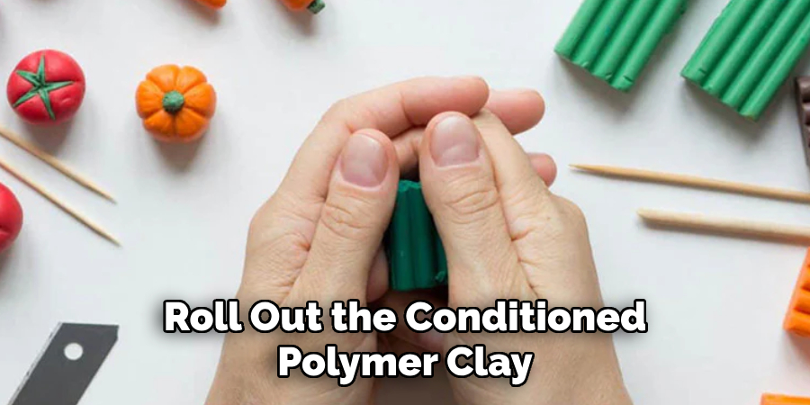 Roll Out the Conditioned Polymer Clay