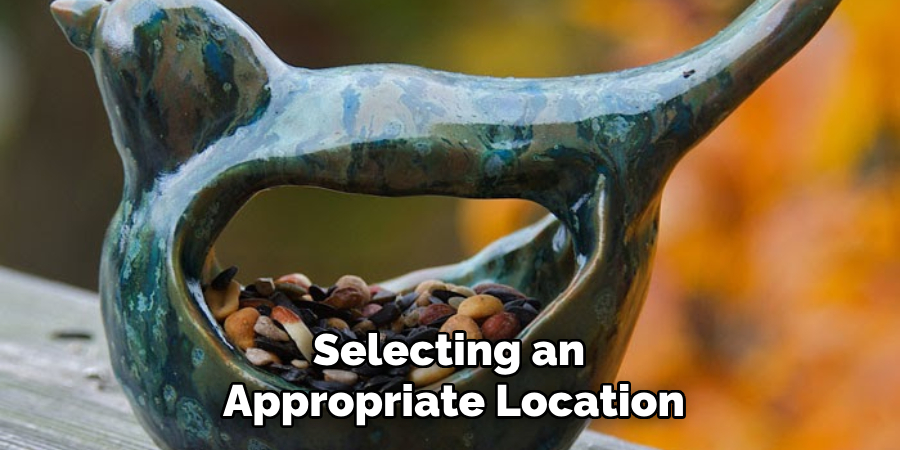 Selecting an Appropriate Location