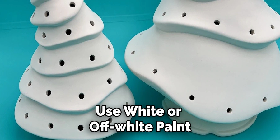 Use White or Off-white Paint