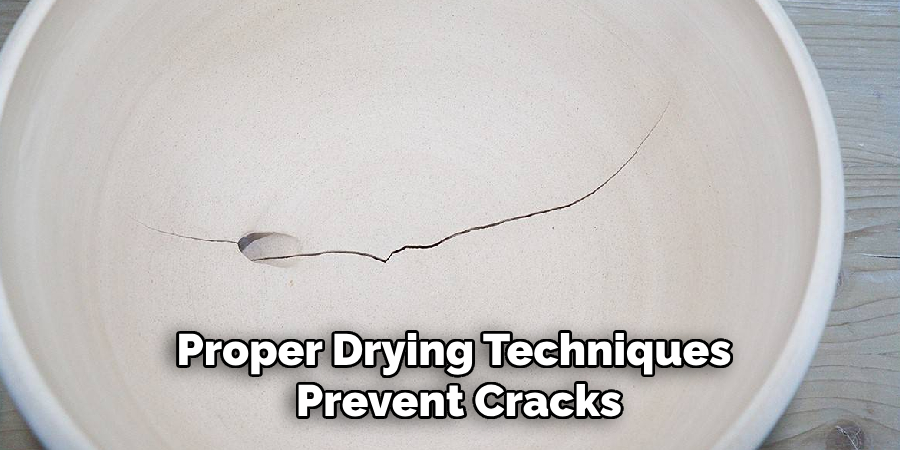 Proper Drying Techniques Prevent Cracks