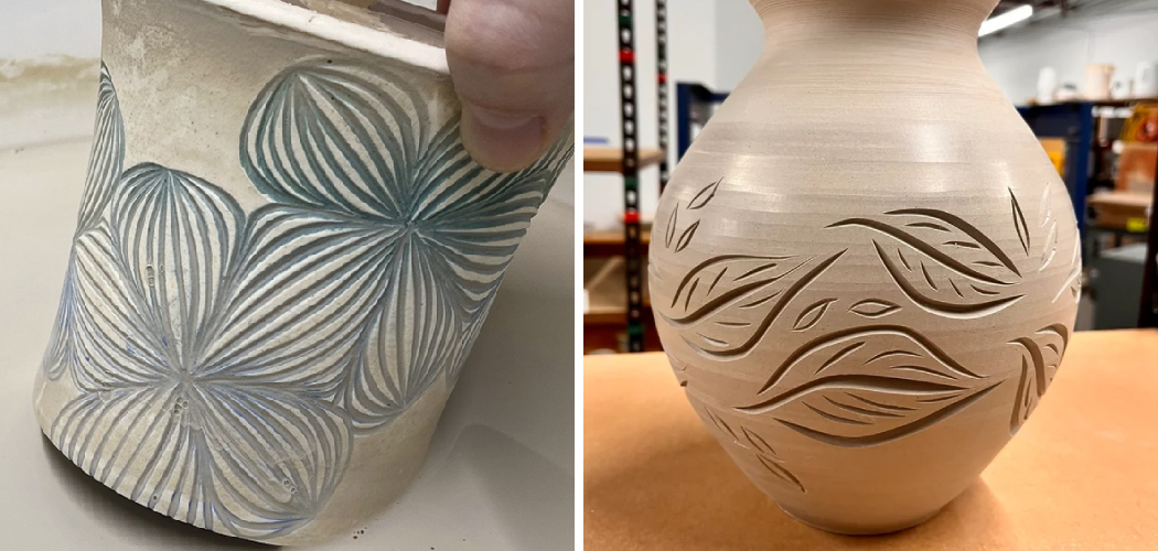 How to Carve Designs Into Ceramic