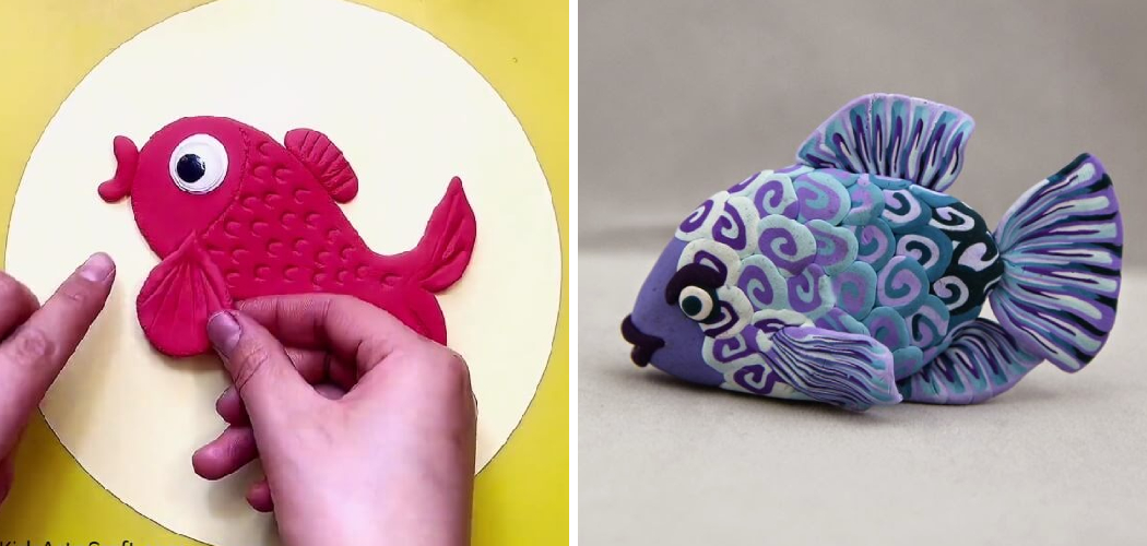 How to Make Clay Fish